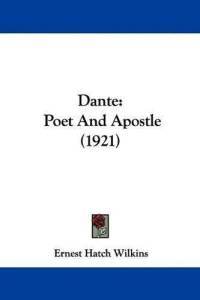 Dante: Poet and Apostle
