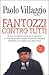 Fantozzi contro tutti