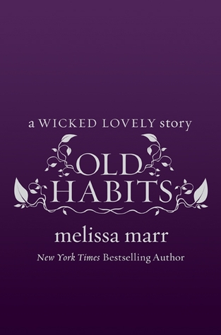 Old Habits (Wicked Lovely, #2.6)