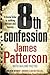8th Confession by James  Patterson