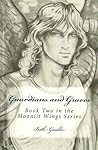Guardians and Graves (Moonlit Wings, #2)