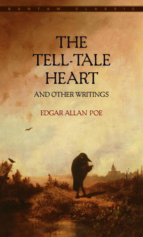 The Tell Tale Heart: And Other Writings