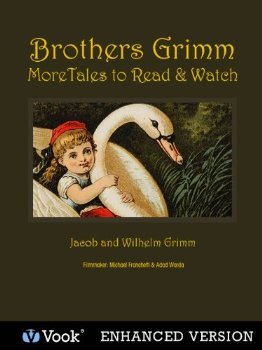 Brothers Grimm More Tales to Read and Watch
