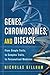 Genes, Chromosomes, and Dis...