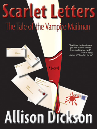 Scarlet Letters: The Tale of the Vampire Mailman (Kindle Edition)