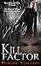 Kill Factor (Kill Factor #1)