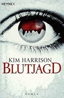 Blutjagd (The Hollows, #3)