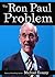 The Ron Paul Problem