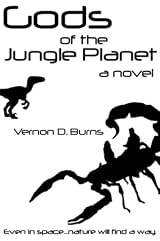 Gods of the Jungle Planet by Vernon D. Burns | Goodreads