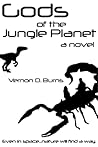 Gods of the Jungle Planet by Vernon D. Burns