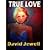 True Love: A Novel of Bondage and Submission