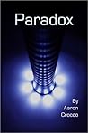 Paradox by Aaron Crocco