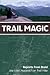 Trail Magic by Joe Liles