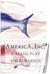 AmericA, Inc. by David B. Lentz