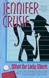 What The Lady Wants by Jennifer Crusie