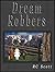 Dream Robbers