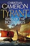 King of the Bosporus (Tyrant, #4)