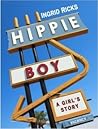 Hippie Boy: A Girl's Story