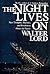 The Night Lives On by Walter Lord