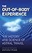 The Out-of-Body Experience: The History and Science of Astral Travel