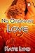 No Ordinary Love