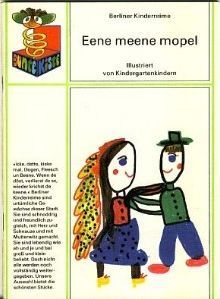 Eene meene mopel. Berliner Kinderreime (Bunte Kiste)