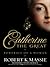 Catherine the Great: Portra...