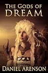 The Gods of Dream by Daniel Arenson
