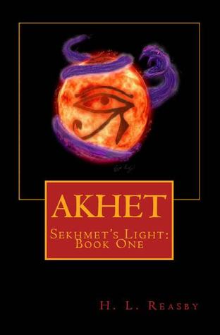 Akhet (Sekhmet's Light, #1)