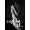 Elephant Girl: A ...