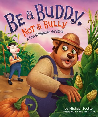 Be a Buddy, Not a Bully (Tales of Midlandia)