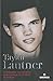 Taylor Lautner : La biographie non autorisée du lycanthrope Jacob Black de Twilight