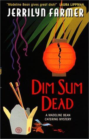 Dim Sum Dead (Madeline Bean, #4)