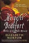 Margaret Beaufort by Elizabeth Norton