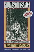 The Last Tsar: The Life and Death of Nicholas II