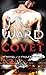 Covet (Fallen Angels, #1)