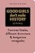 Good Girls Don't Make History