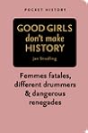 Good Girls Don't ...