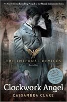 Clockwork Angel (The Infernal Devices, #1)