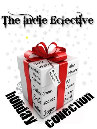The Indie Eclective: The Holiday Collection (Kindle Edition)