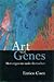 The Art of Genes: How Organisms Make Themselves