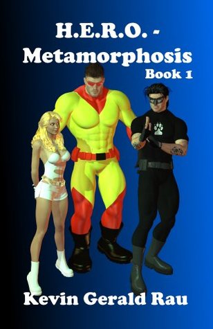 Metamorphosis  (H.E.R.O., #1)