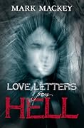 Love Letters From Hell