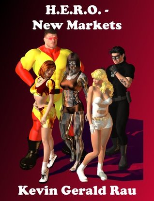 New Markets  (H.E.R.O., #2)