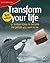 Transform Your Life (52 Bri...