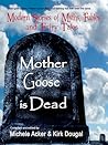 Mother Goose is Dead