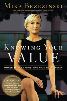 Knowing Your Value: Women, Money, and Getting What You're Worth