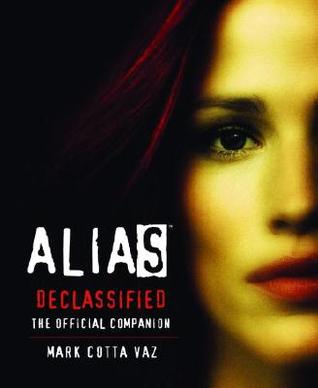 Alias Declassified: The Official Companion Guide (Paperback)