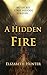A Hidden Fire (Elemental My...