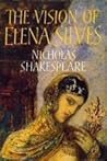 The Vision of Elena Silves by Nicholas Shakespeare
